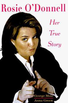 Mass Market Paperback Rosie O'Donnell: Her True Story Book