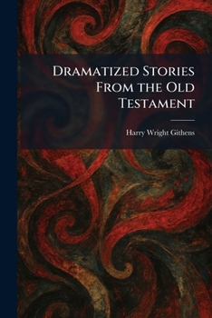 Paperback Dramatized Stories From the Old Testament Book