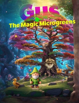 Paperback Gus & The Magic Microgreens Book