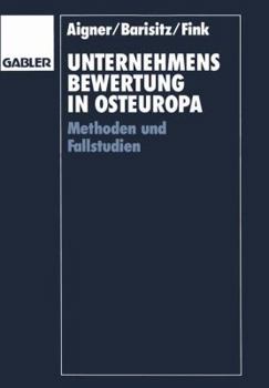 Paperback Unternehmensbewertung in Osteuropa: Methoden Und Fallstudien [German] Book