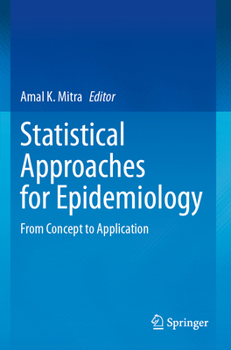 Paperback Statistical Approaches for Epidemiology: From Concept to Application Book