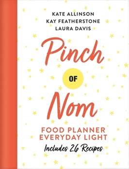 Hardcover Pinch of Nom Food Planner: Everyday Light Book