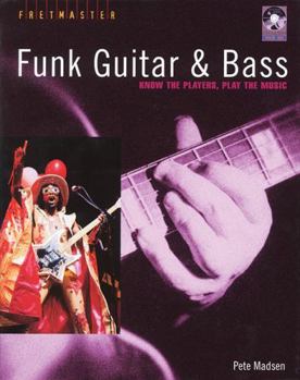 Hardcover Funk Guitar & Bass: Know the Players, Play the Music [With CD] Book