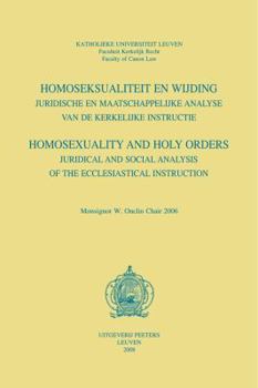 Paperback Homoseksualiteit En Wijding. Juridische En Maatschappelijke Analyse Van de Kerkelijke Instructie. Homosexuality and Holy Orders. Juridical and Social [Dutch] Book