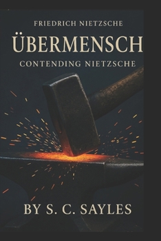 Paperback Übermensch: Contending Nietzsche Book