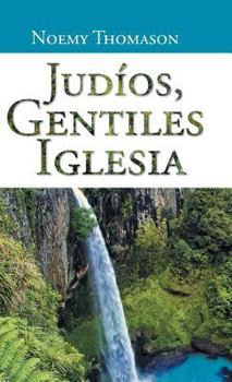 Hardcover Judios, Gentiles Iglesia [Spanish] Book