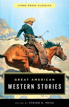 Paperback Great American Western Stories: Lyons Press Classics Book