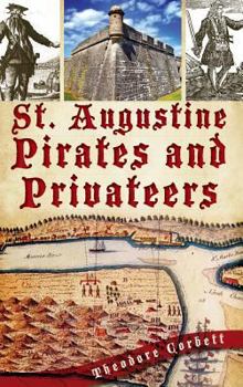 Hardcover St. Augustine Pirates and Privateers Book