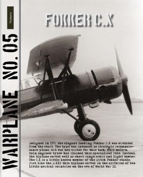 Fokker C.X - Book #5 of the Warplane (Lanasta)