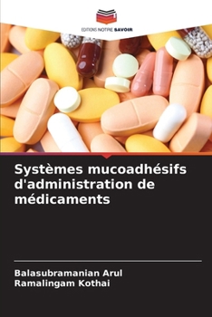 Paperback Systèmes mucoadhésifs d'administration de médicaments [French] Book