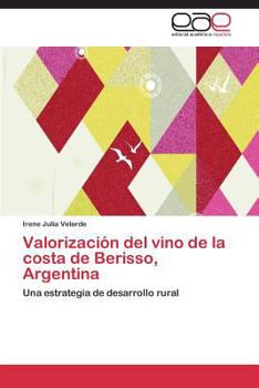 Paperback Valorizacion del Vino de La Costa de Berisso, Argentina [Spanish] Book