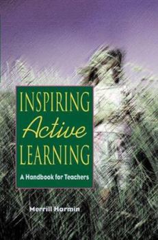 Paperback Inspiring Active Learning: A Handbook for Teachers Book