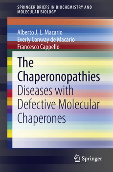 Paperback The Chaperonopathies: Diseases with Defective Molecular Chaperones Book