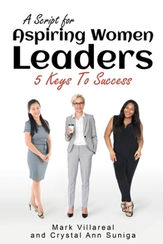 Paperback A Script for Aspiring Women Leaders: 5 Keys to Success Book