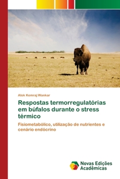 Paperback Respostas termorregulatórias em búfalos durante o stress térmico [Portuguese] Book