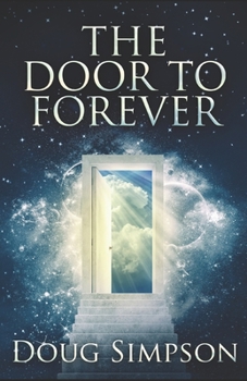 Paperback The Door To Forever Book