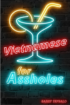 Paperback Vietnamese for Assholes [Vietnamese] Book