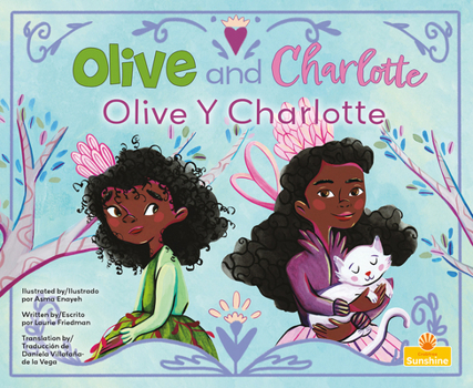 Olive Y Charlotte/ Olive and Charlotte (Sunshine Picture Books) (English and Spanish Edition)