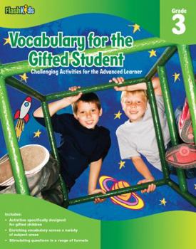 Paperback Vocabulary for the Gifted Student, Grade 3: Challenging Activities for the Advanced Learner Book