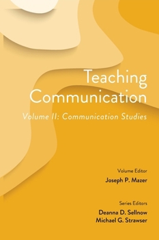 Hardcover Teaching Communication, Volume II: Communication Studies Book