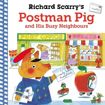 Paperback Richard Scarry's Postman Pig and His Busy Neighbours Book