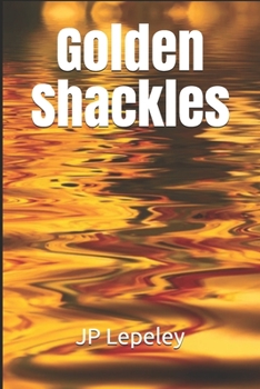 Paperback Golden Shackles Book