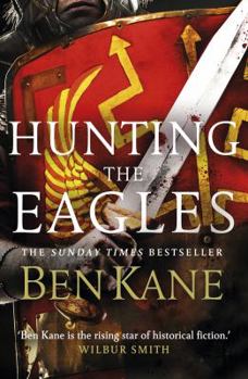 Hunting the Eagles - Book #2 of the Eagles of Rome