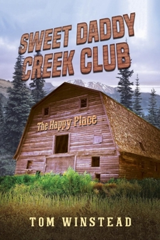 Paperback Sweet Daddy Creek Club: The Happy Place Book
