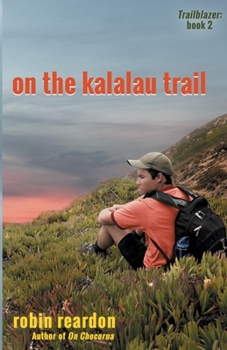 Paperback On The Kalalau Trail: Book 2 of the Trailblazer series Book