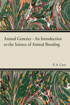 Paperback Animal Genetics - The Science of Animal Breeding Book