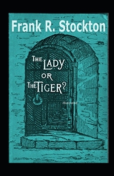 Paperback The Lady Or The Tiger Illustrarted Book