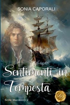Sentimenti in tempesta - Book #2 of the MacAuley