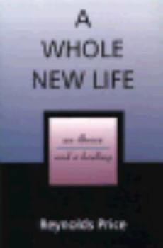 Hardcover A Whole New Life: An Illness and a Healing (Inspirational) [Large Print] Book