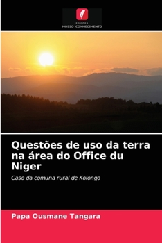 Paperback Questões de uso da terra na área do Office du Niger [Portuguese] Book
