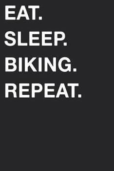 Paperback Eat Sleep Biking Repeat Book