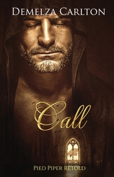 Call: Pied Piper Retold (21) - Book #21 of the Romance a Medieval Fairytale