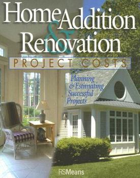Paperback Home Addition & Renovation Project Costs: Planning & Estimating Successful Projects Book