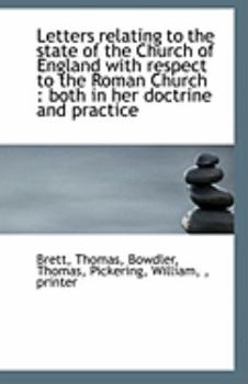 Paperback Letters Relating to the State of the Church of England with Respect to the Roman Church: Both in He Book