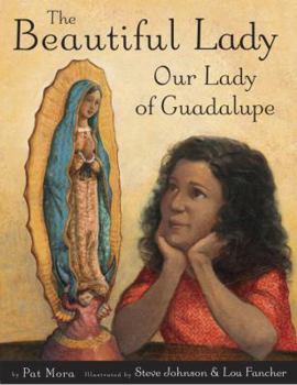 Hardcover The Beautiful Lady: Our Lady of Guadalupe Book