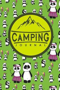 Paperback Camping Journal: Camping Diary, Camping Log Book, Camping Notebook, Camping Journals To Write In, Cute Panda Cover Book