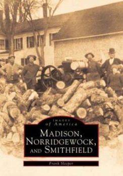 Paperback Madison, Norridgewock, & Smithfield (ME) (Images of America) Book