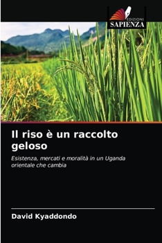 Paperback Il riso è un raccolto geloso [Italian] Book