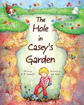 Paperback The Hole in Casey's Garden Book
