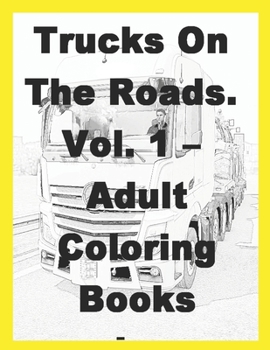 Paperback Trucks On The Roads. Vol. 1 Book