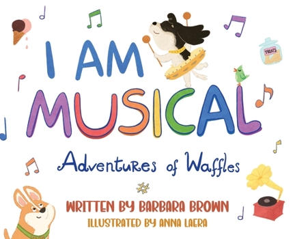 Hardcover I Am Musical: Adventures of Waffles Book