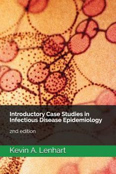 Paperback Introductory Case Studies in Infectious Disease Epidemiology: 2nd edition Book