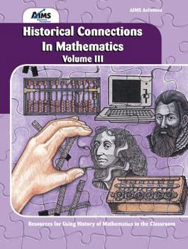 Paperback Historical Connections In Mathematics Volume III (AIMS Activities) Book