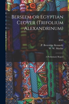 Paperback Berseem or Egyptian Clover (Trifolium Alexandrinum): a Preliminary Report; B389 Book