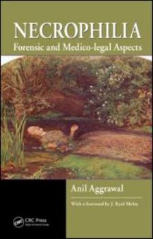 Hardcover Necrophilia: Forensic and Medico-legal Aspects Book