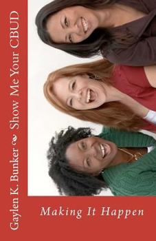 Paperback Show Me Your CBUD: A sizzling entrepreneurial Experience Book